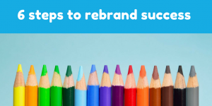 How do you rebrand? 6 steps for a successful rebrand from The Wonky Agency in Surrey & Buckinghamshire